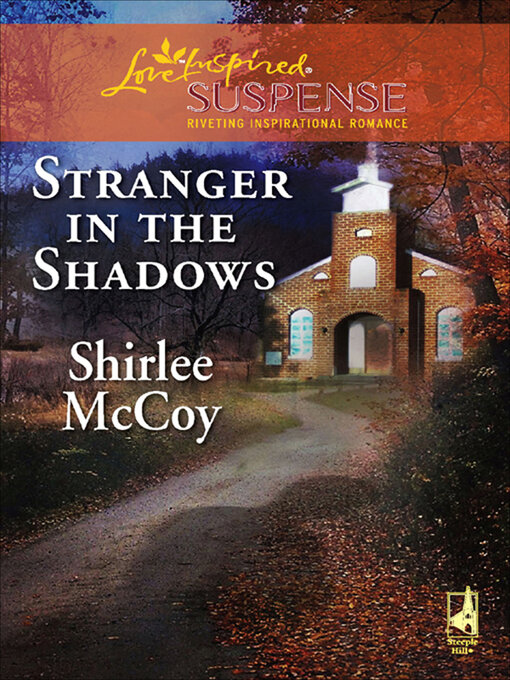 Title details for Stranger in the Shadows by Shirlee McCoy - Available